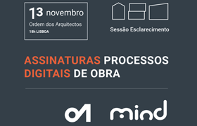 Mind e Ordem dos Arquitectos promovem sessão de esclarecimento sobre Assinaturas Digitais em Processos de Obra