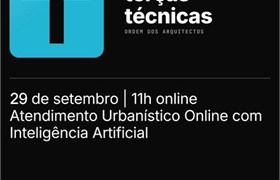 2ª sessão | Atendimento & Saneamento Urbanístico Online com IA. Mind nas Terças Técnicas da Ordem dos Arquitectos · 29 de setembro · 11h00 · Online